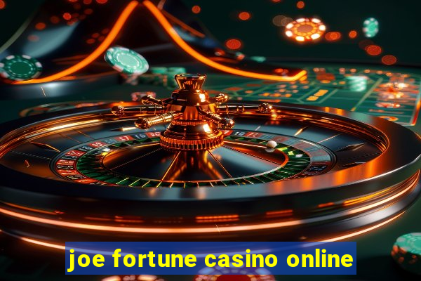 joe fortune casino online