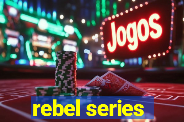 rebel series