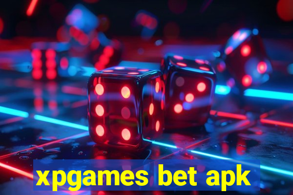 xpgames bet apk