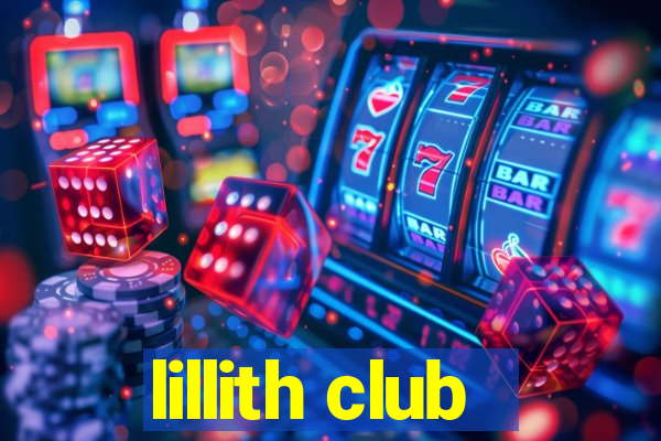 lillith club