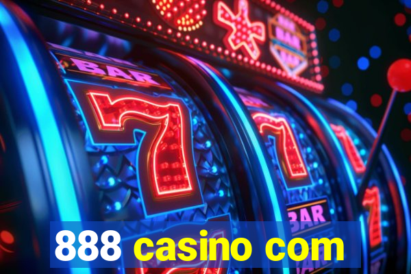 888 casino com