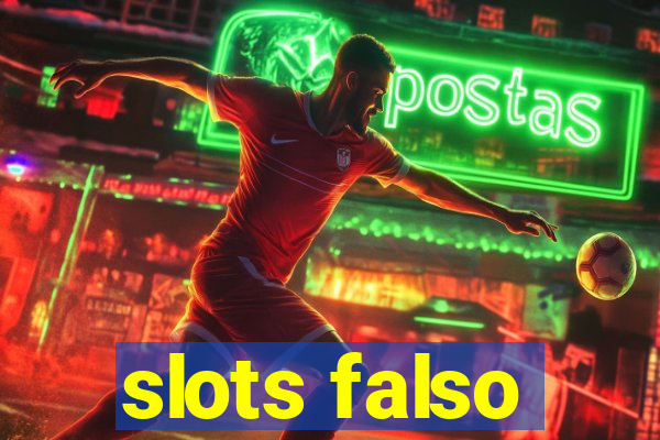 slots falso