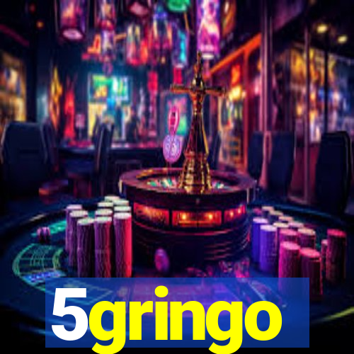 5gringo