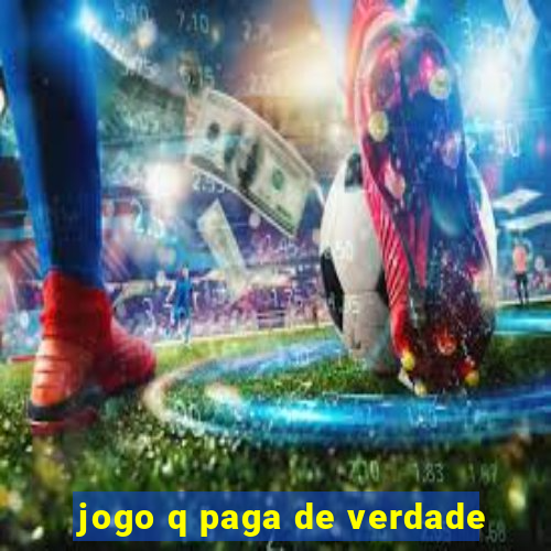 jogo q paga de verdade