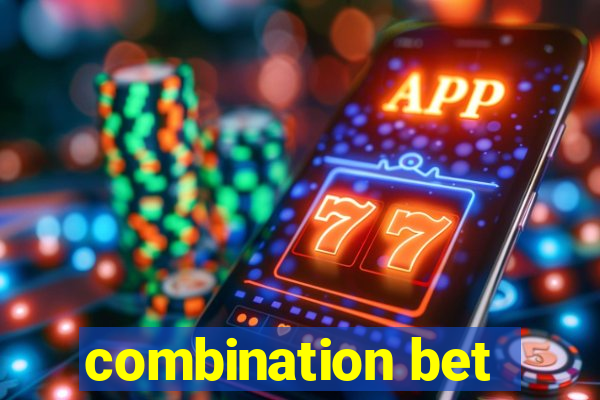 combination bet