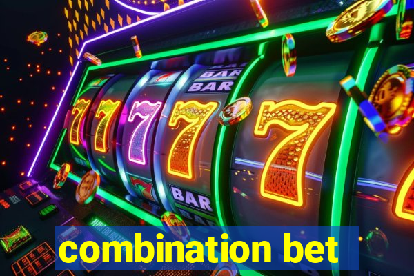 combination bet