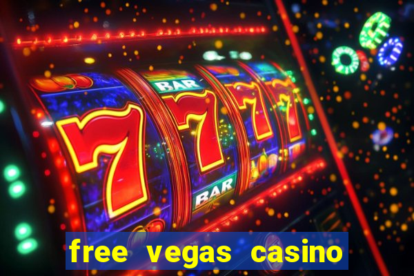 free vegas casino slot machine games