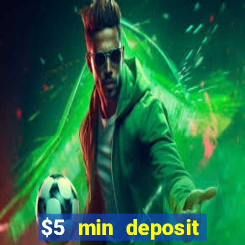 $5 min deposit online casino nz