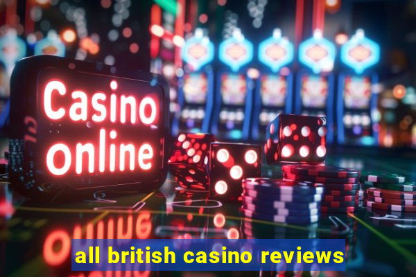 all british casino reviews