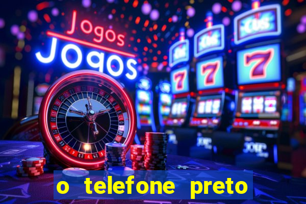 o telefone preto torrent magnet