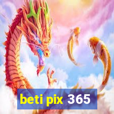 beti pix 365