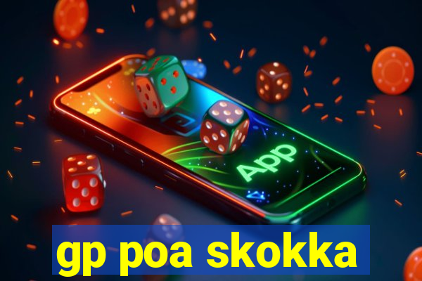 gp poa skokka