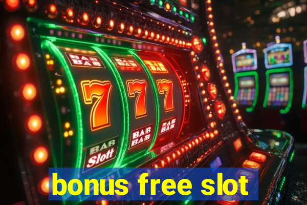 bonus free slot