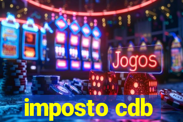 imposto cdb