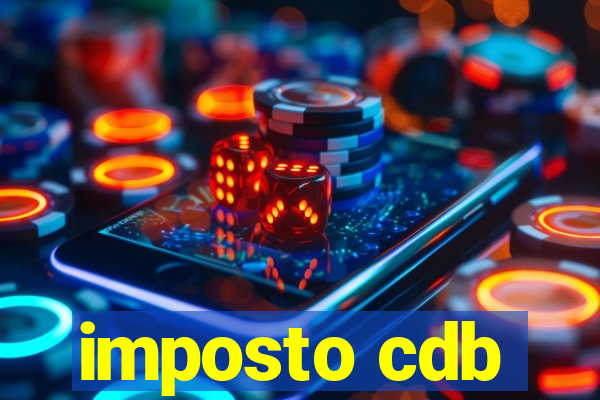 imposto cdb