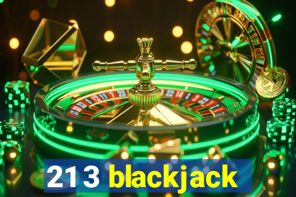 21 3 blackjack