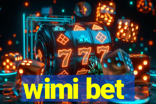 wimi bet