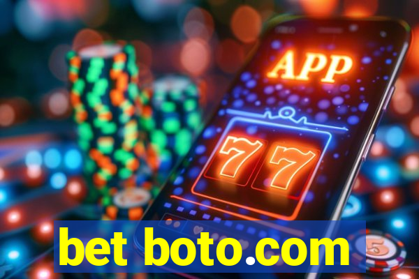 bet boto.com