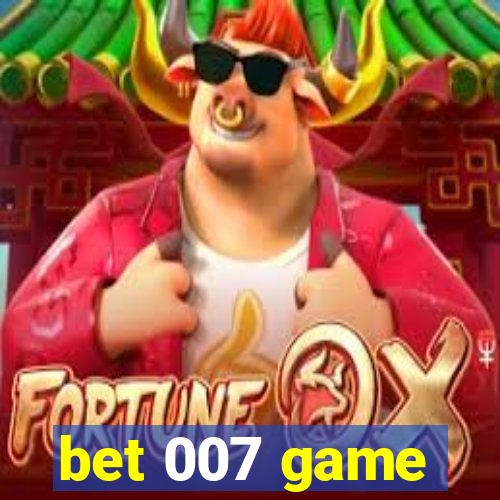 bet 007 game