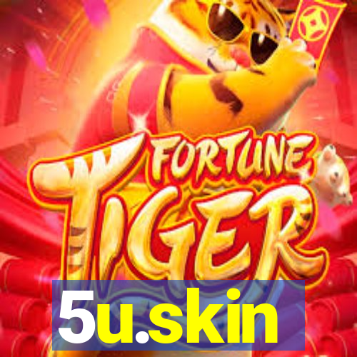 5u.skin