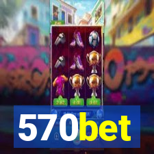 570bet