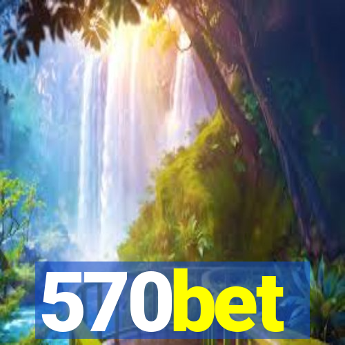 570bet