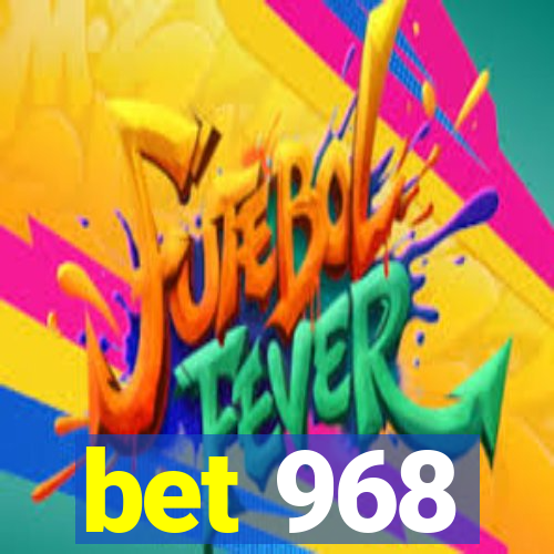 bet 968