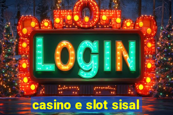 casino e slot sisal