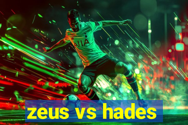 zeus vs hades