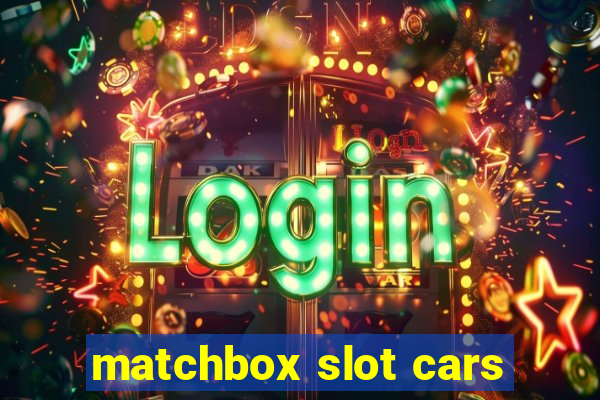 matchbox slot cars