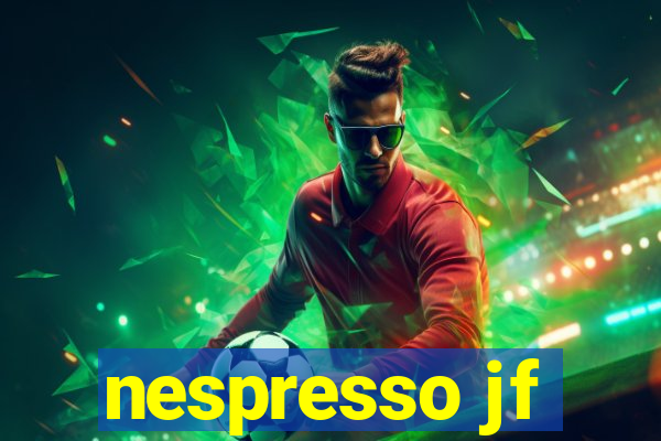 nespresso jf