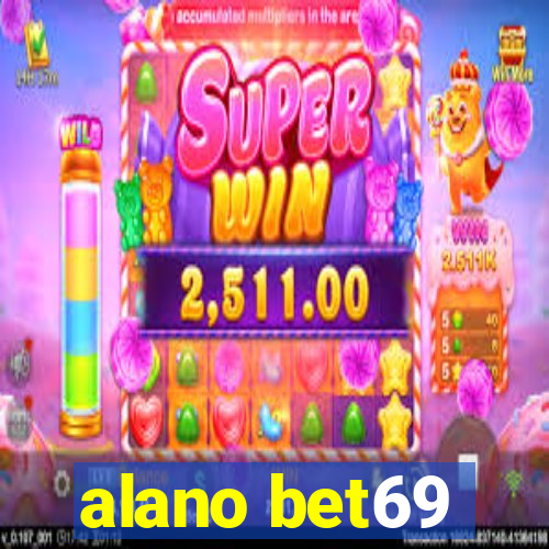 alano bet69