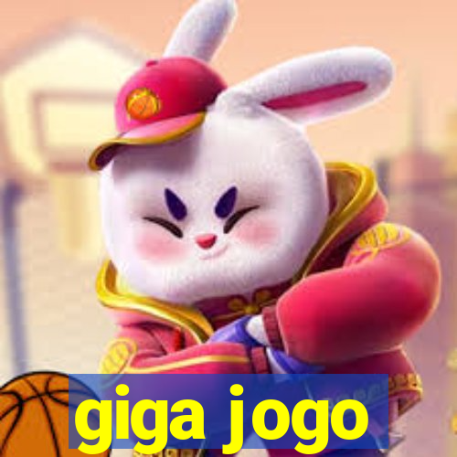 giga jogo