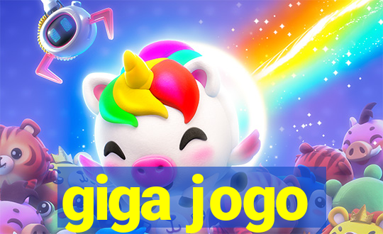 giga jogo