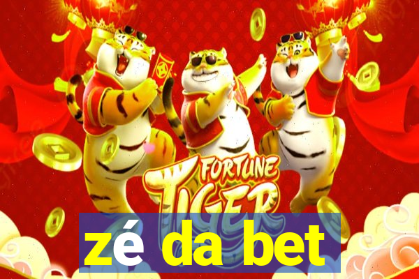 zé da bet