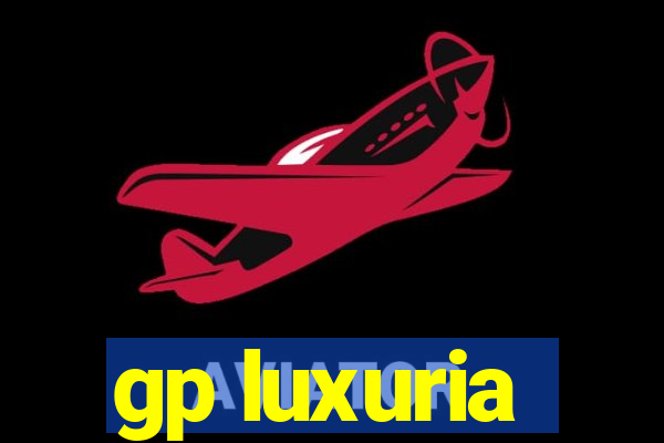 gp luxuria