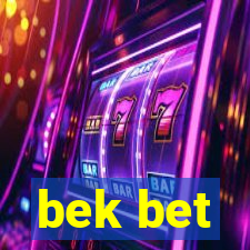 bek bet