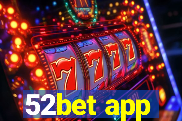 52bet app