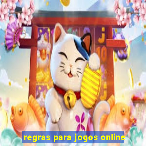 regras para jogos online