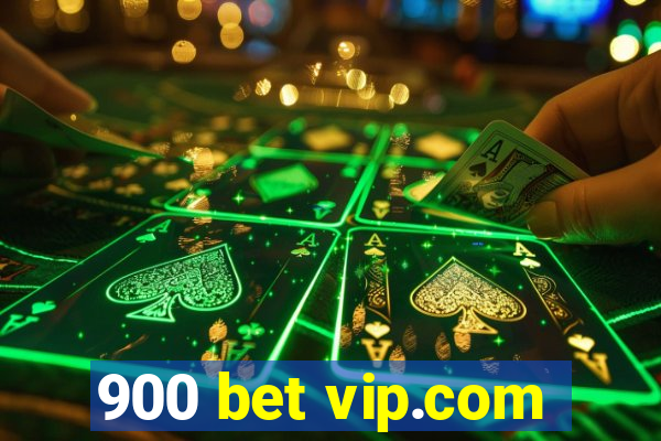 900 bet vip.com