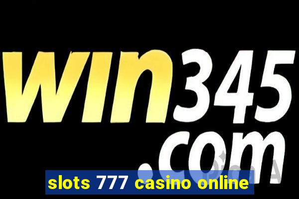 slots 777 casino online