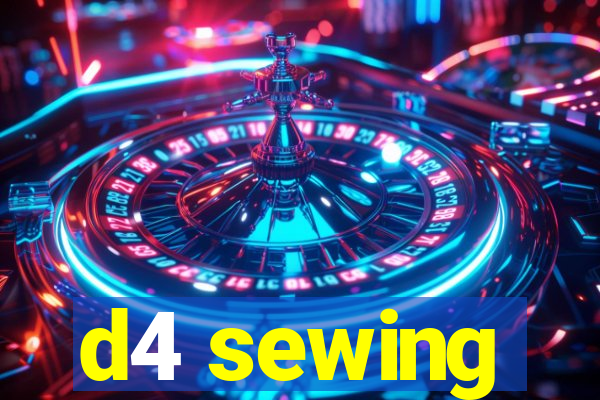 d4 sewing