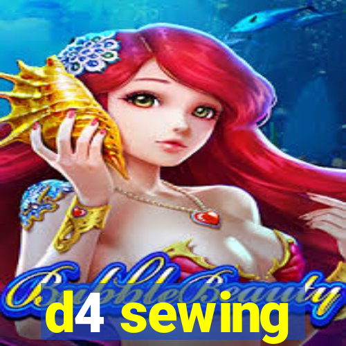 d4 sewing