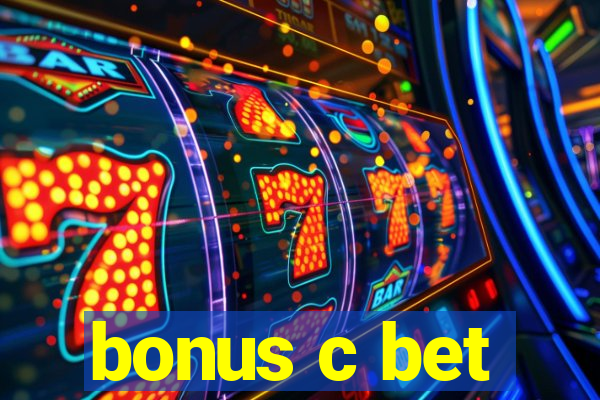 bonus c bet