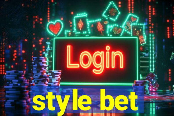 style bet