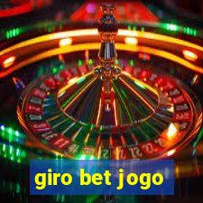 giro bet jogo