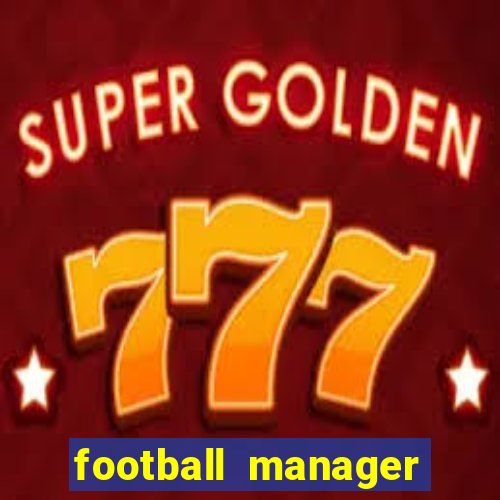 football manager 2010 tradução pt-br