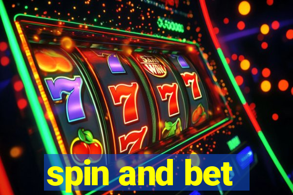 spin and bet