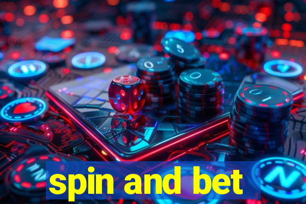 spin and bet