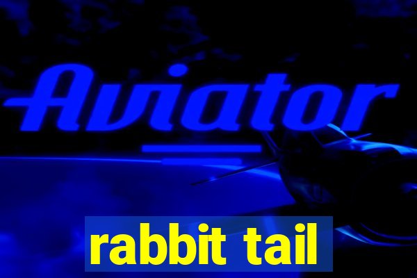 rabbit tail